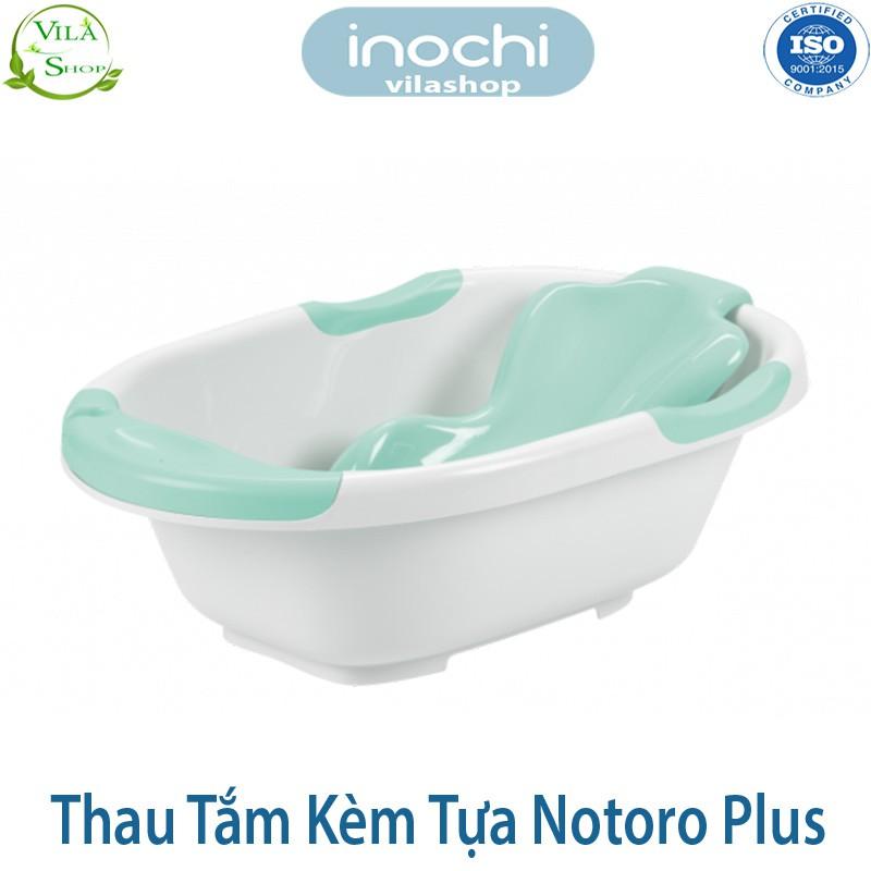 Thau Tắm Trẻ Em, Chậu Tắm Cho Bé Kèm Tựa Notoro, Notoro Plus. Nhựa Cao Cấp Inochi Hàng Xuất Nhật Châu Âu EU