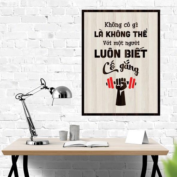 Tranh gỗ DECOR - SLOGAN tạo động lực, Truyền cảm hứng - Không gì là không thể với một người luôn biết cố gắng