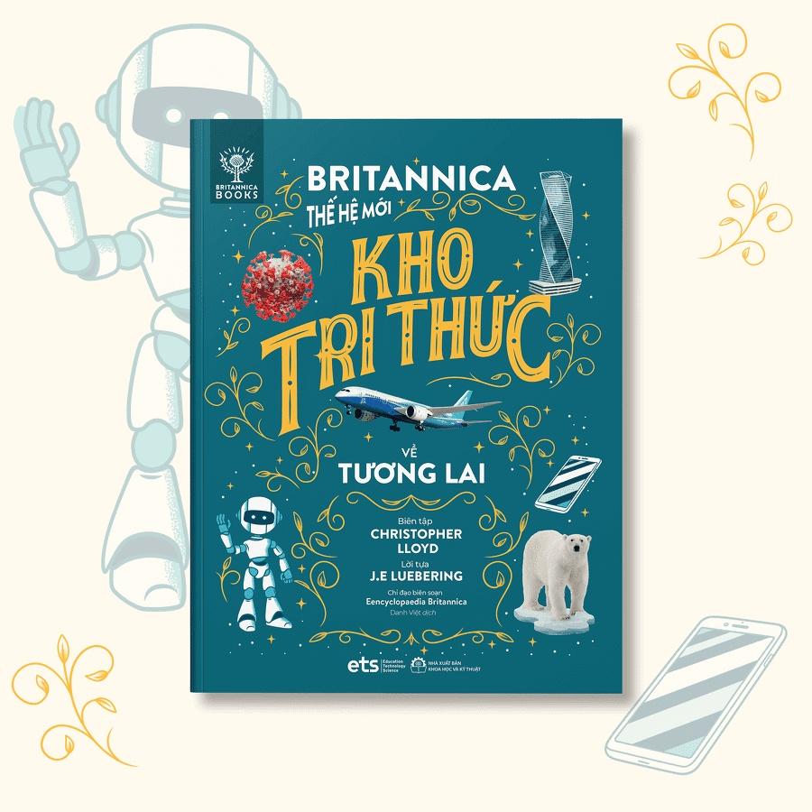 Britannica Thế Hệ Mới - Kho Tri Thức: Lược Sử Loài Người \