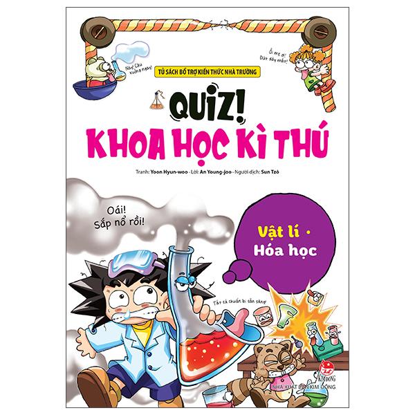 Sách - Quiz! Khoa Học Kì Thú - Vật Lí-Hóa Học