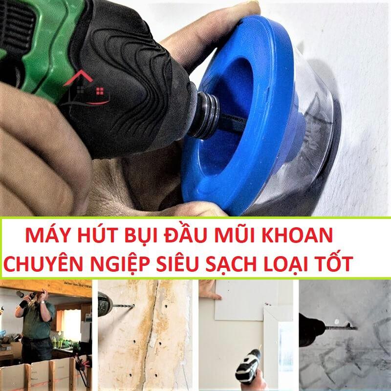 Đầu hút bụi máy khoan 4mm-10mm siêu sạch loại tốt