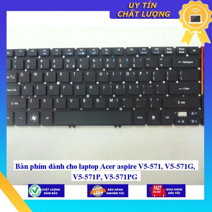 Bàn phím dùng cho laptop Acer aspire V5-571 V5-571G V5-571P V5-571PG - Hàng Nhập Khẩu New Seal