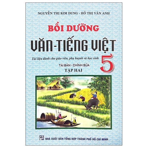 Bồi Dưỡng Văn - Tiếng Việt 5 - Tập 2 (Tái Bản)