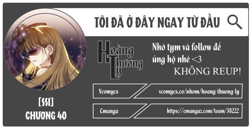 tôi đã ở đây ngay từ đầu chapter 40 1