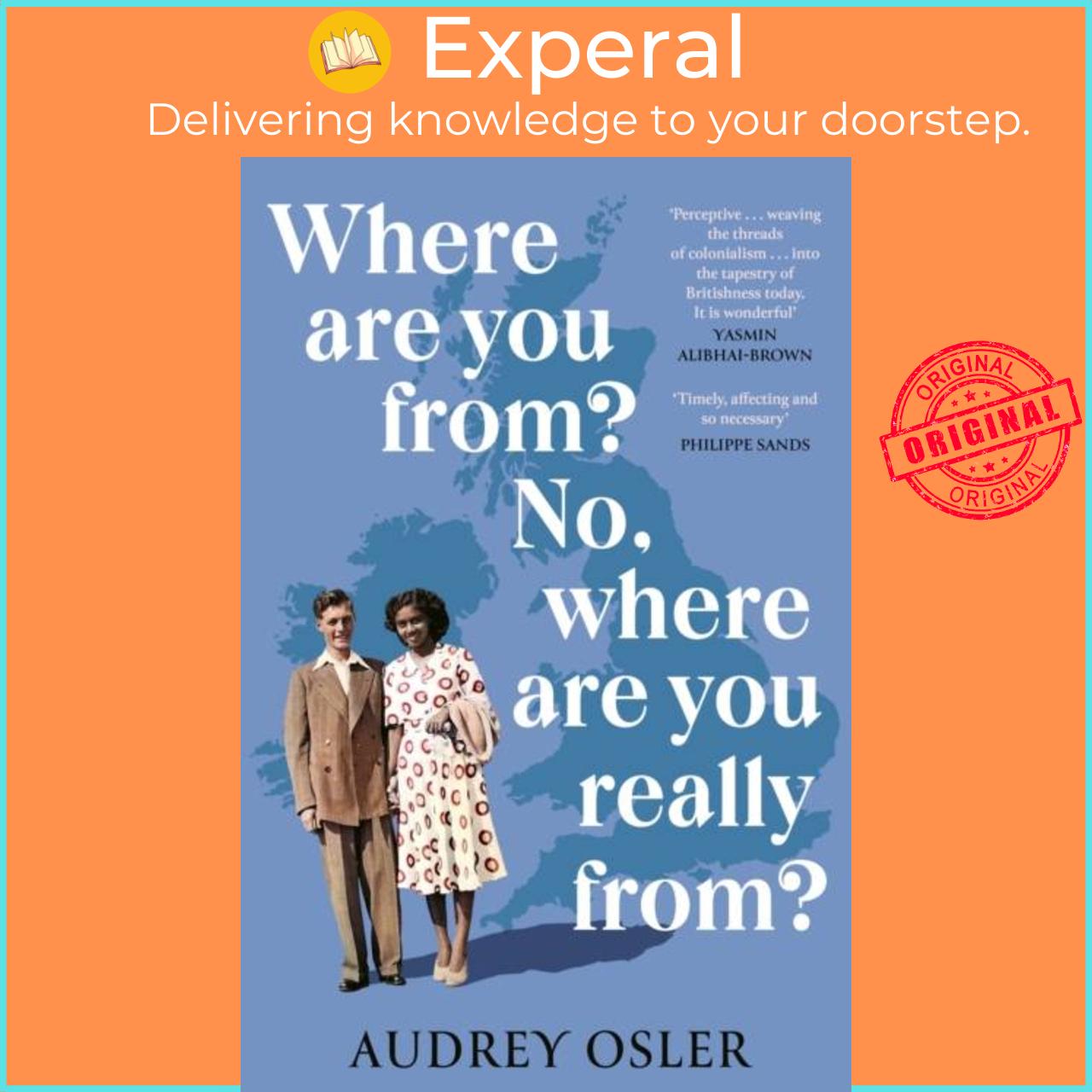 Sách - Where Are You From? No, Where are You Really From? by Audrey Osler (UK edition, paperback)