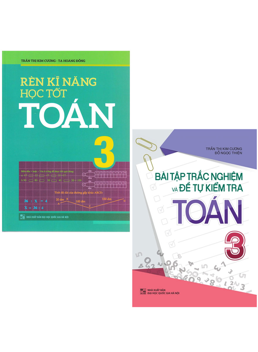 Combo Bài Tập Trắc Nghiệm Và Đề Tự Kiểm Tra Toán 3 + Rèn Kĩ Năng Học Tốt Toán 3 (Bộ 2 Cuốn)_ML 	