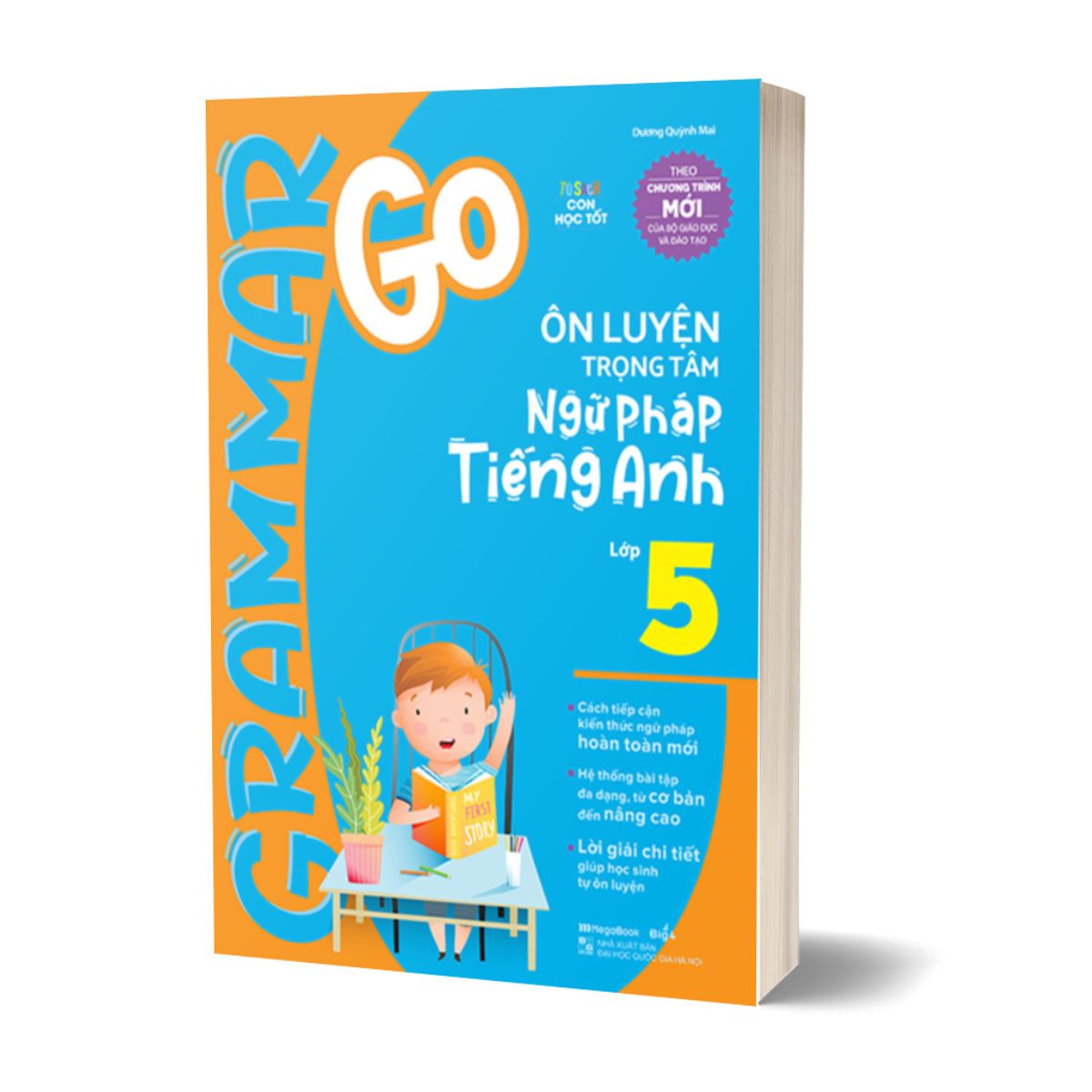 Bộ Sách Grammar Go - Ôn Luyện Trọng Tâm Ngữ Pháp Tiếng Anh Tiểu Học