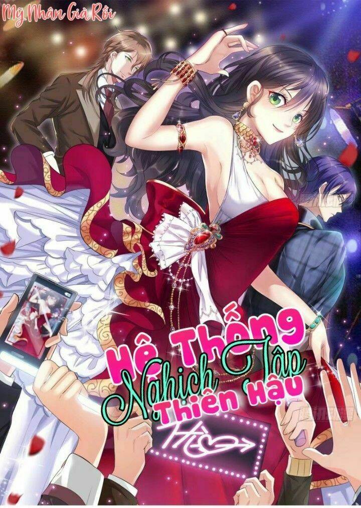 hệ thống nghịch tập thiên hậu chapter 1 2