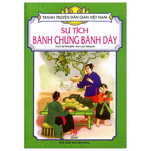 Tranh Truyện Dân Gian Việt Nam: Sự Tích Bánh Chưng Bánh Dày (Tái Bản 2023)
