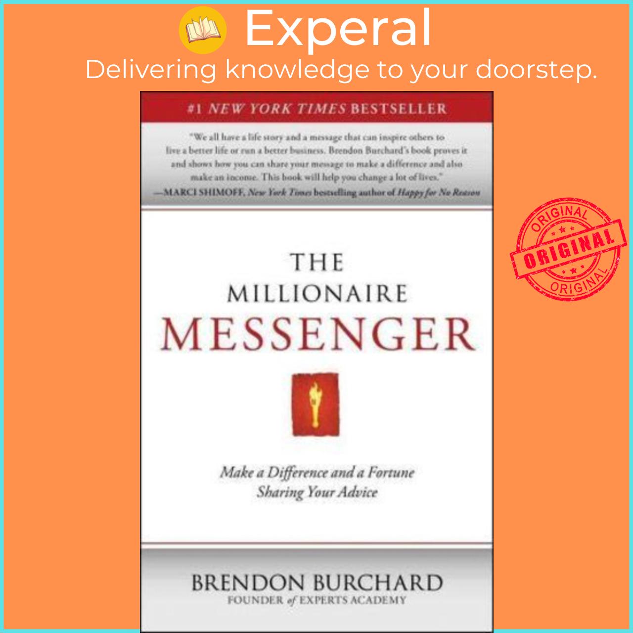 Sách - The Millionaire Messenger : Make a Difference and a Fortune Sharing Y by Brendon Burchard