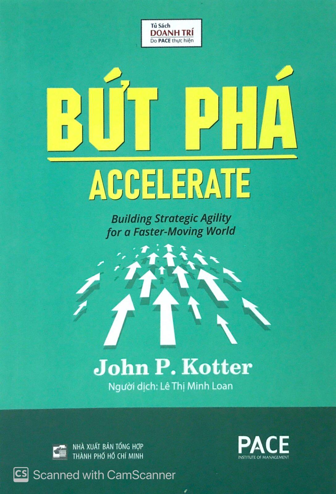 Bứt Phá (Accelerate) - John P. Kotter - PACE Books
