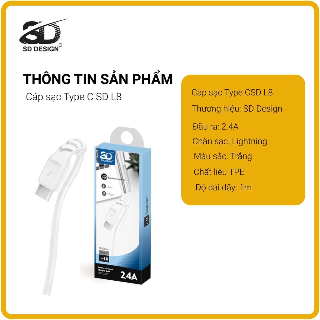 Cáp Sạc TypeC 2.4A SD DESIGN L8 sạc ổn định, chất liệu cao cấp, dây dài 1m dùng cho samsung oppo xiaomi