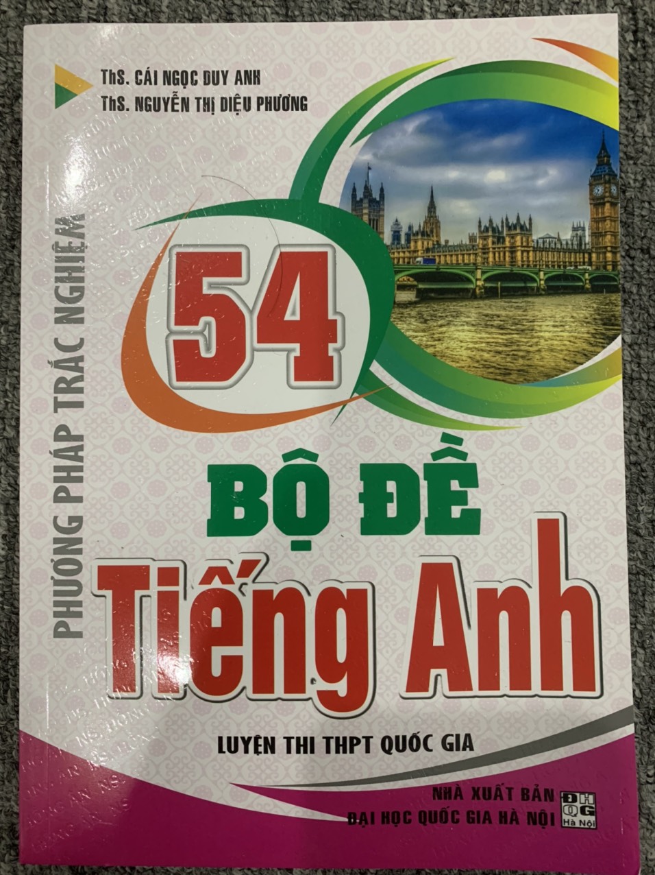  Phương Pháp Trắc Nghiệm - 54 Bộ Đề Tiếng Anh Luyện Thi THPT Quốc Gia 