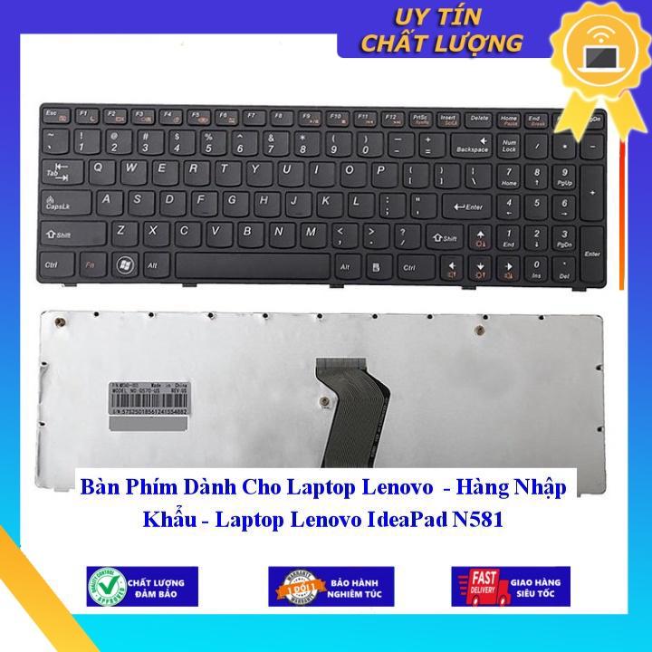 Bàn Phím dùng cho Laptop Lenovo - Laptop Lenovo IdeaPad N581  - Hàng Nhập Khẩu New Seal