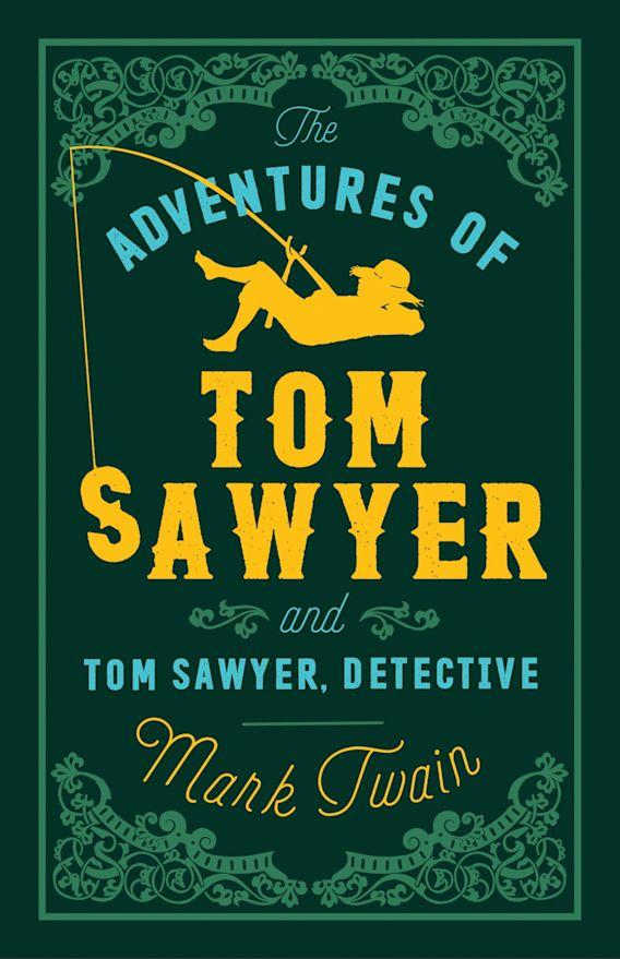 Tiểu thuyết kinh điển tiếng Anh: Adventures Of Tom Sawyer - Alma Books