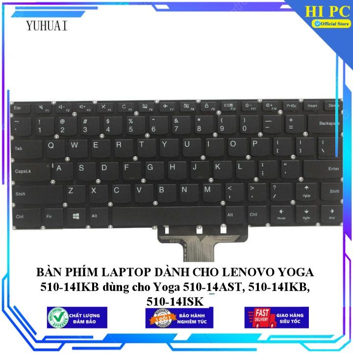 BÀN PHÍM LAPTOP DÀNH CHO LENOVO YOGA 510-14IKB dùng cho Yoga 510-14AS 510-14IKB, 510-14ISK - Hàng Nhập Khẩu