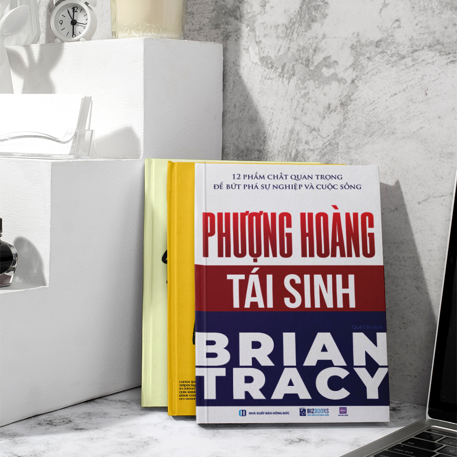 Sách Phượng Hoàng Tái Sinh - 12 Phẩm Chất Quan Trọng Để Bứt Phá Sự Nghiệp Và Cuộc Sống