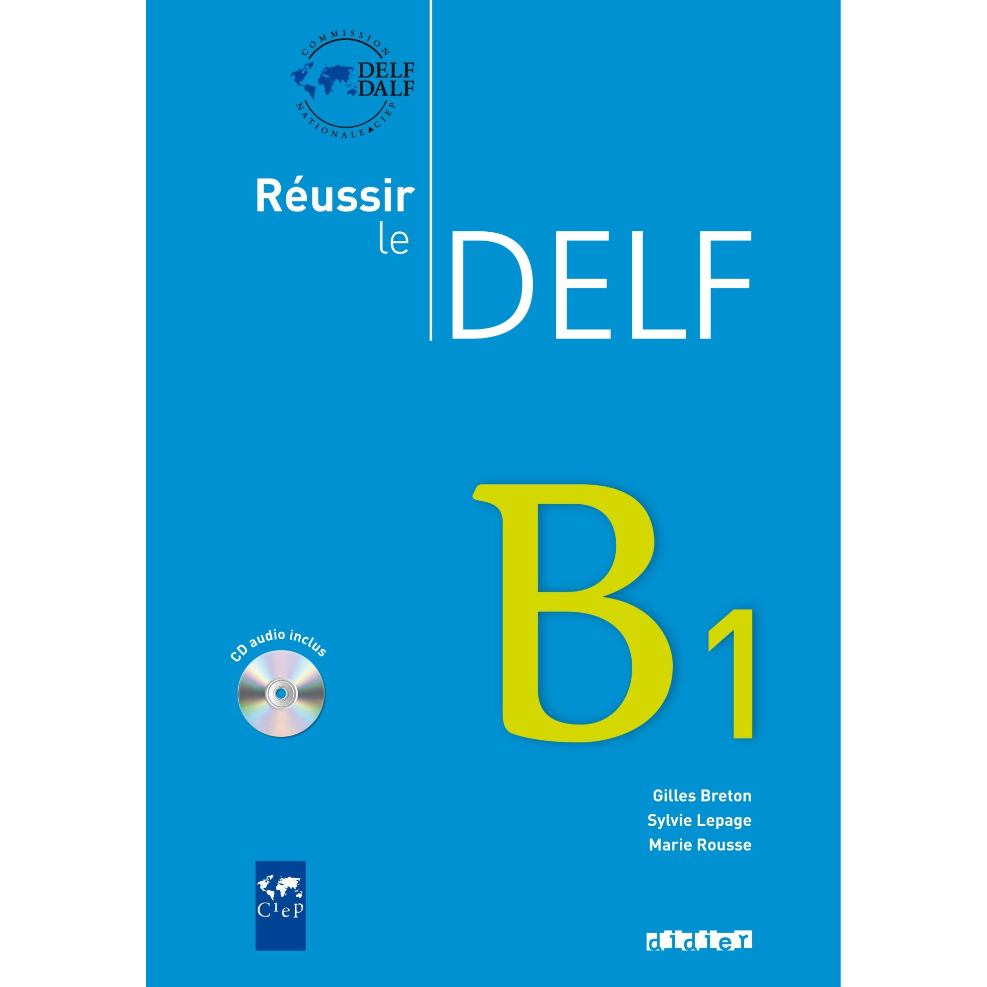 Sách học tiếng Pháp: Reussir Le Delf B1 - Livre