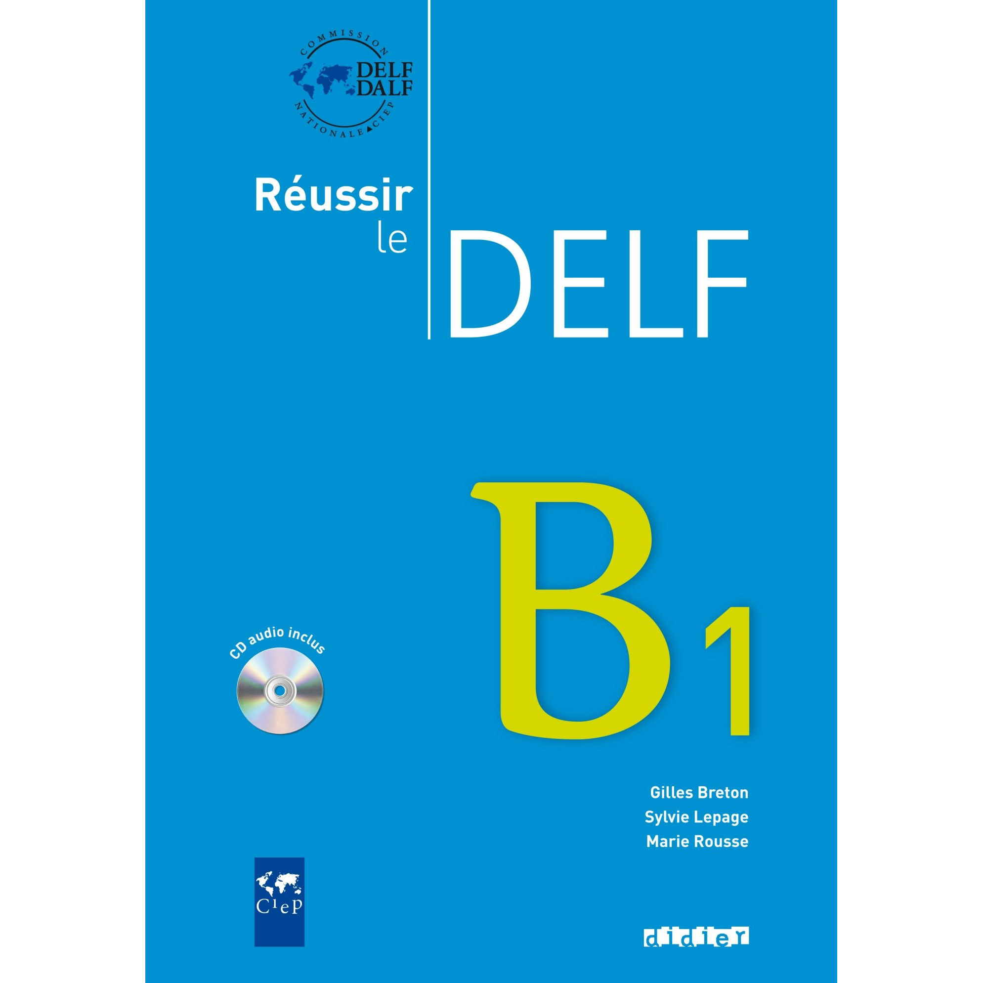 Sách học tiếng Pháp: Reussir Le Delf B1 - Livre (kèm CD)