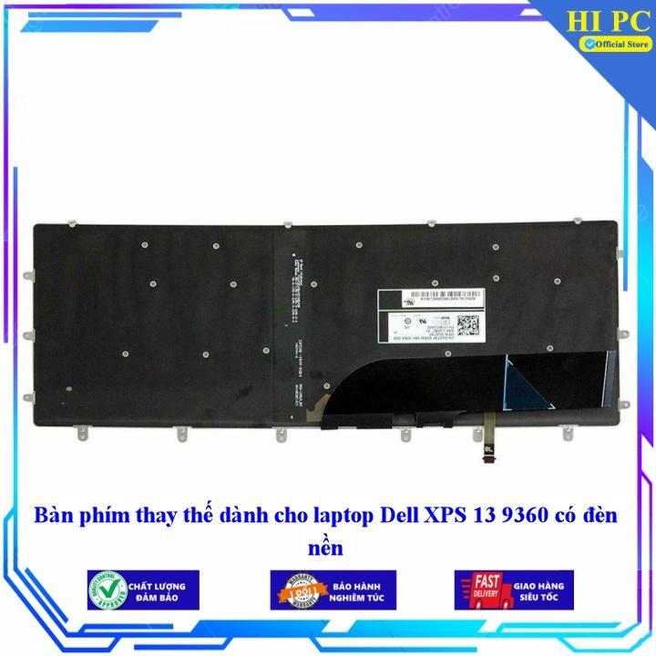 Bàn phím dùng cho laptop Dell XPS 13 9360 có đèn nền - Phím Zin - Hàng chính hãng MIKEY1604