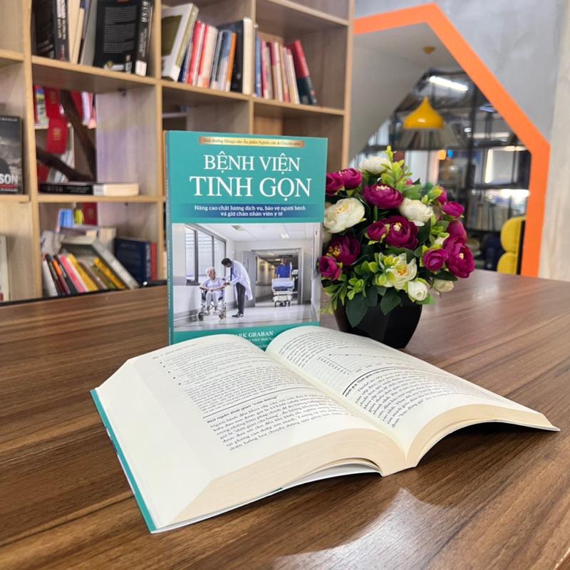 Bệnh Viện Tinh Gọn (Tư Duy Tinh Gọn - Chìa Khóa Cho Quản Trị Bệnh Viện) - Mark Graban - Bản Quyền