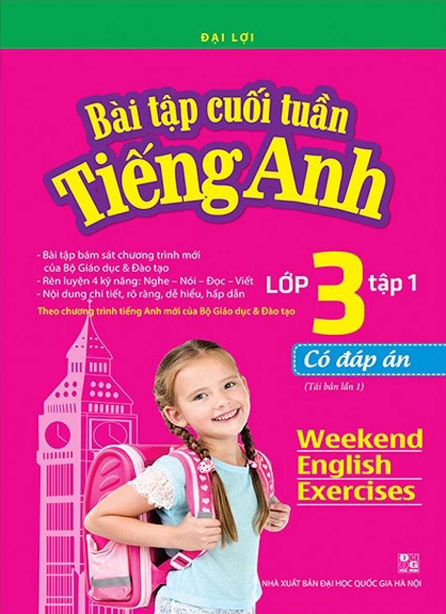 BÀI TẬP CUỐI TUẦN TIẾNG ANH LỚP 3 - TẬP 1 (CÓ ĐÁP ÁN)_MT