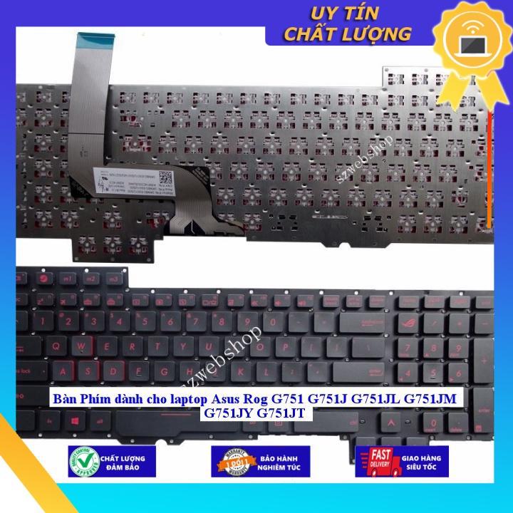 Bàn Phím dùng cho laptop Asus Rog G751 G751J G751JL G751JM G751JY G751JT - Hàng Nhập Khẩu New Seal