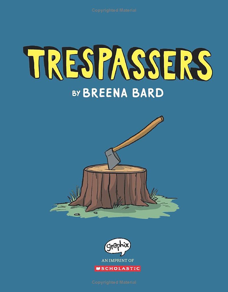 Trespassers: A Graphic Novel