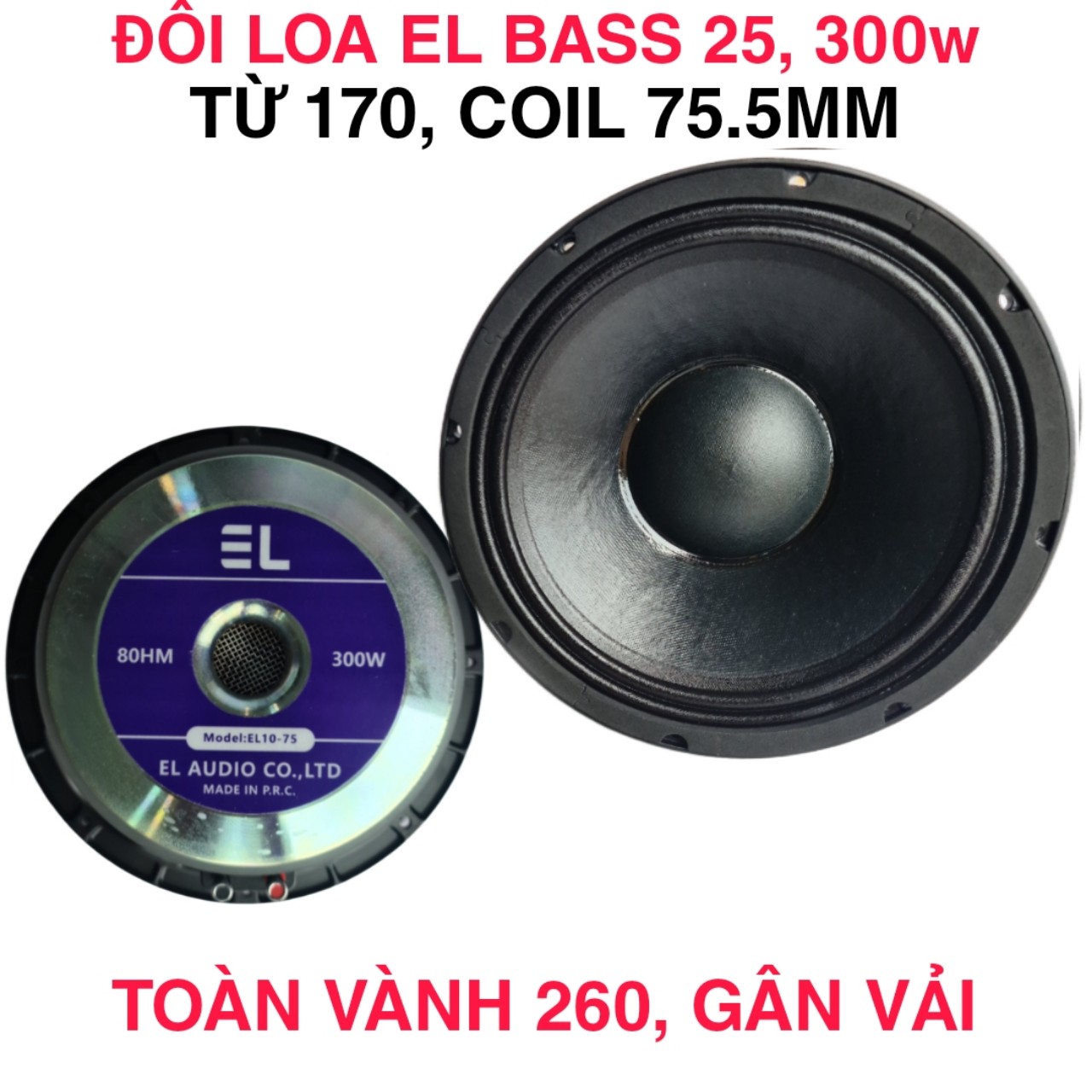 CỦ LOA BASS 25 EL CỦ LOA BASS 2 TẤC RƯỠI COIL 76MM TỪ 170 CAO CẤP - GIÁ 1 CHIẾC