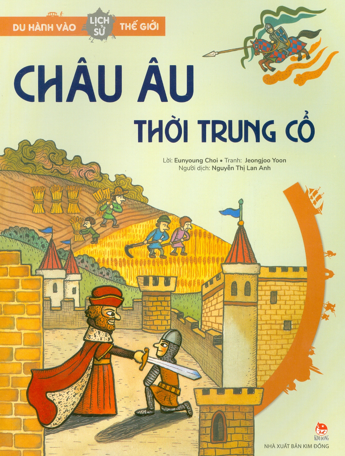 Du Hành Vào Lịch Sử Thế Giới - Châu Âu Thời Trung Cổ