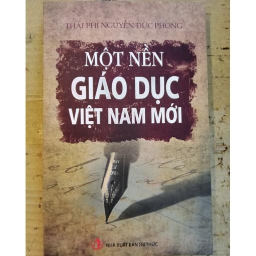 Sách - Một Nền Giáo Dục Việt Nam Mới