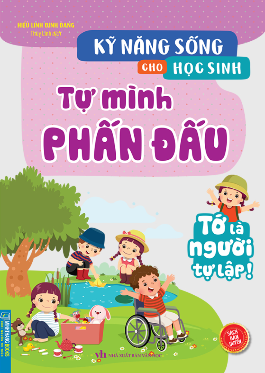 KỸ NĂNG SỐNG CHO HỌC SINH - TỰ MÌNH PHẤN ĐẤU_MT