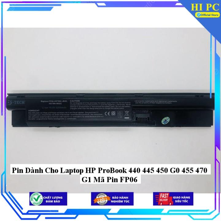 Pin Dành Cho Laptop HP ProBook 440 445 450 G0 455 470 G1 Mã Pin FP06 - Hàng Nhập Khẩu