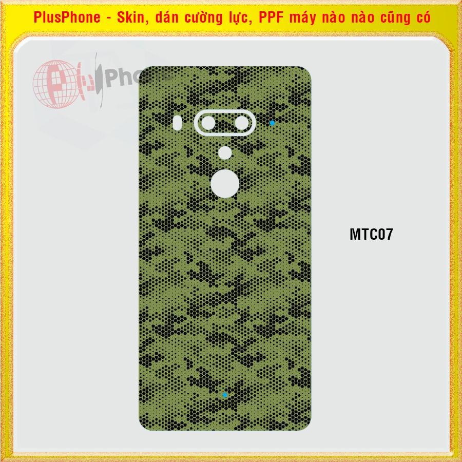 Dán Skin mặt sau cho HTC U Ultra, U11, U11 Life, U11 Plus (U11+) U12 Plus (U12+) màu matrix camo