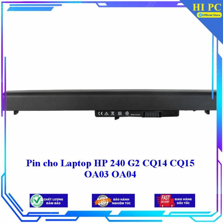 Pin cho Laptop HP 240 G2 CQ14 CQ15 OA03 OA04 - Hàng Nhập Khẩu