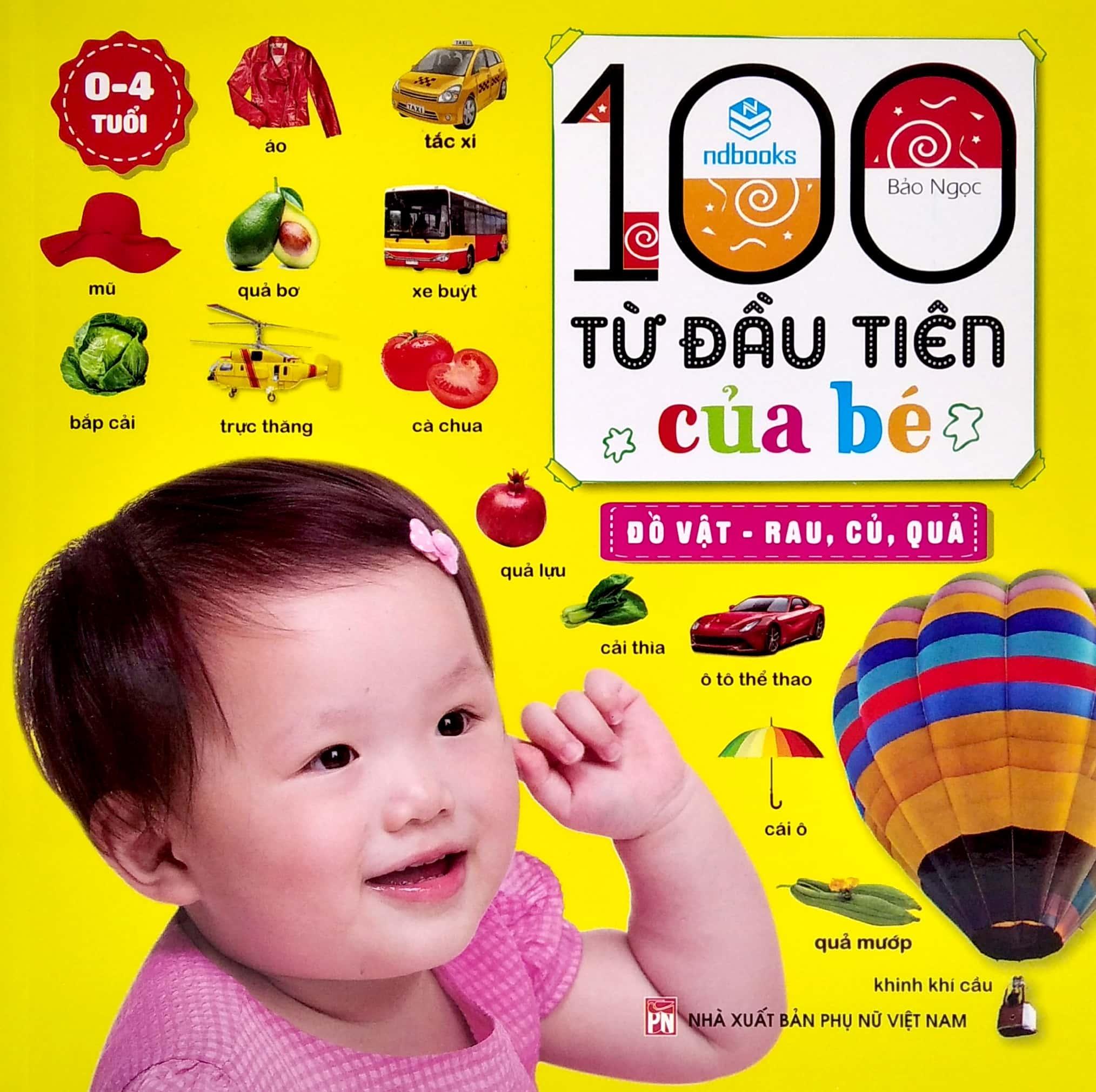 100 Từ Đầu Tiên Của Bé - Đồ Vật - Rau, Củ, Quả (0-4 Tuổi)