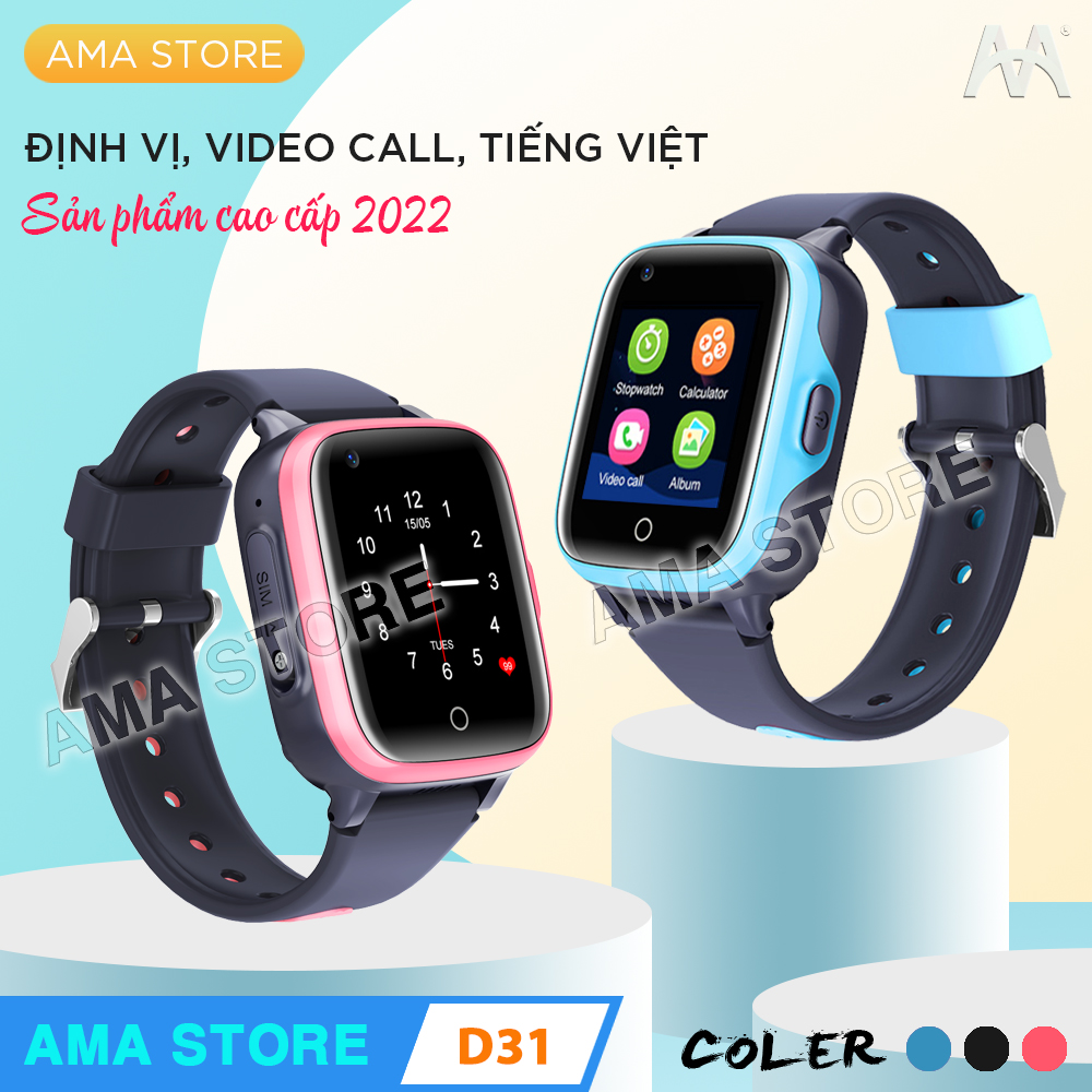 Đồng hồ Thông minh Trẻ em Học sinh Cao cấp Gọi Video call, Định vị Chính xác Vị trí 5-10m AMA Watch D31 Hàng nhập khẩu