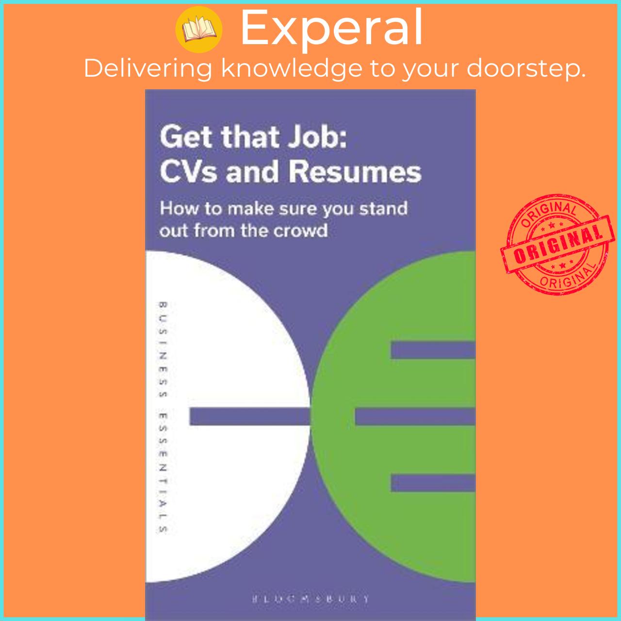 Sách - Get That Job: CVs and Resumes : How to make sure you stand out f by Bloomsbury Publishing