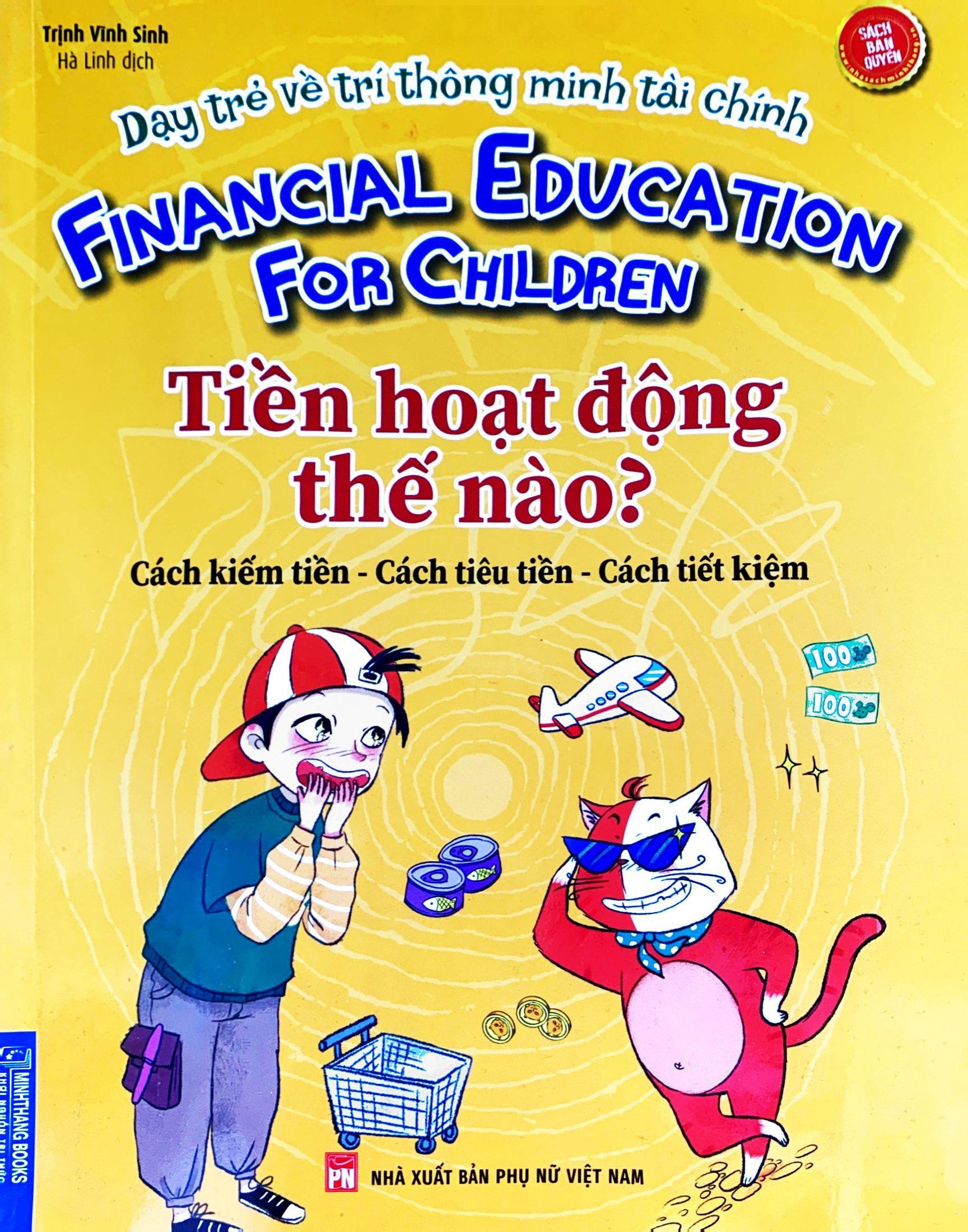 Dạy Trẻ Về Trí Thông Minh Tài Chính - Tiền Hoạt Động Như Thế Nào?