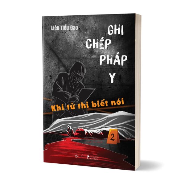 Ghi Chép Pháp Y - Tập 2 - Khi Tử Thi Biết Nói