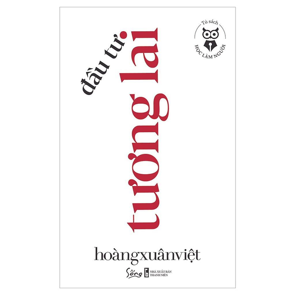Sách Học làm người - Đầu tư tương lai - Alphabooks - BẢN QUYỀN