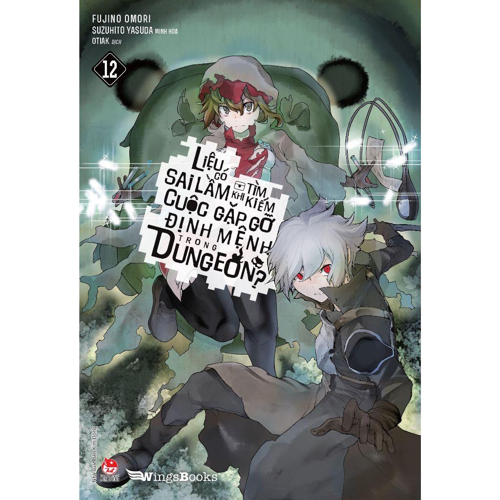 Truyện - Liệu Có Sai Lầm Khi Tìm Kiếm Cuộc Gặp Gỡ Định Mệnh Trong Dungeon?