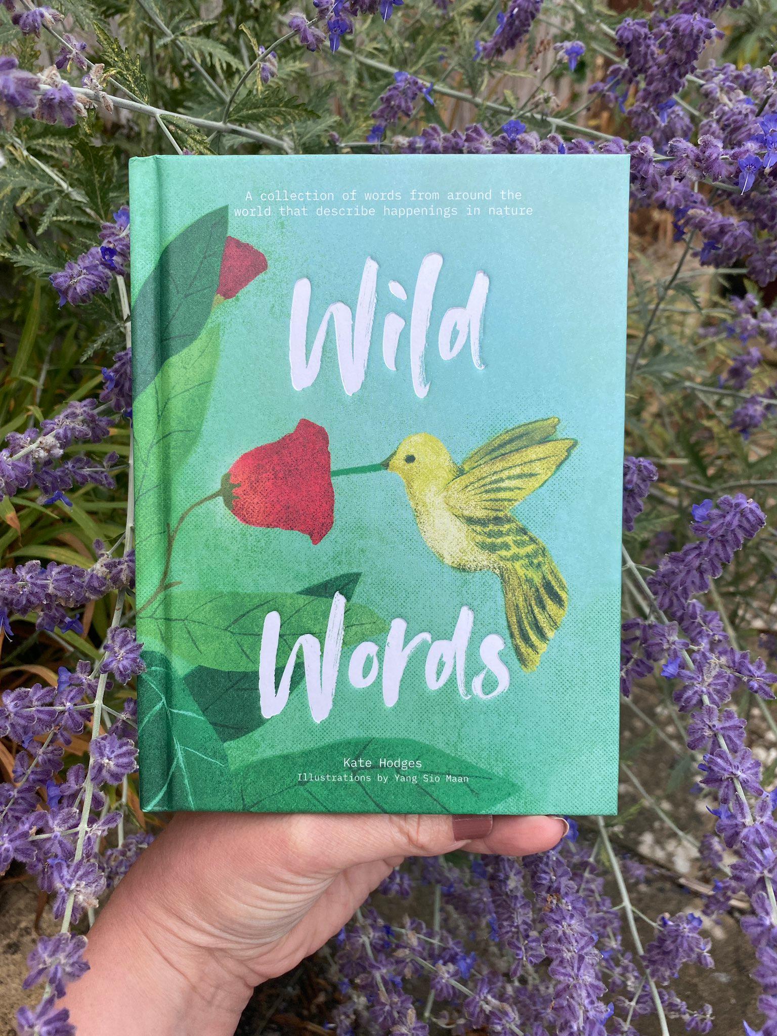 Wild Words: How language engages with nature : A collection of international words that describe a natural phenomenon