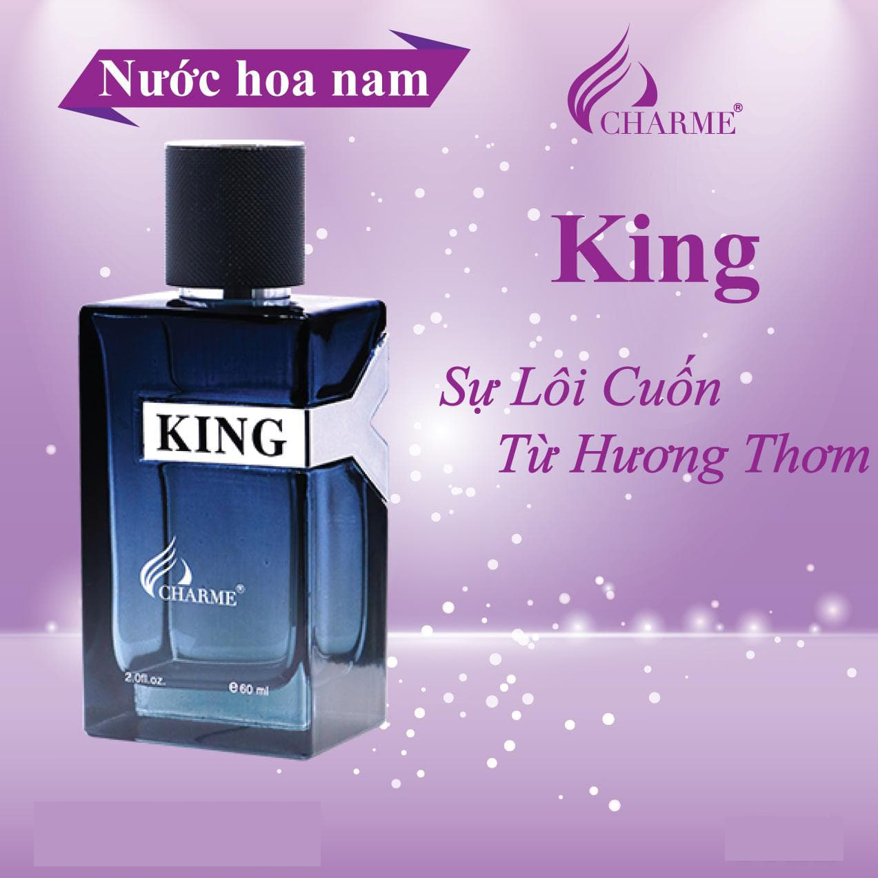 NƯỚC HOA NAM CHARME KING 60ML HƯƠNG THƠM QUYẾN RU