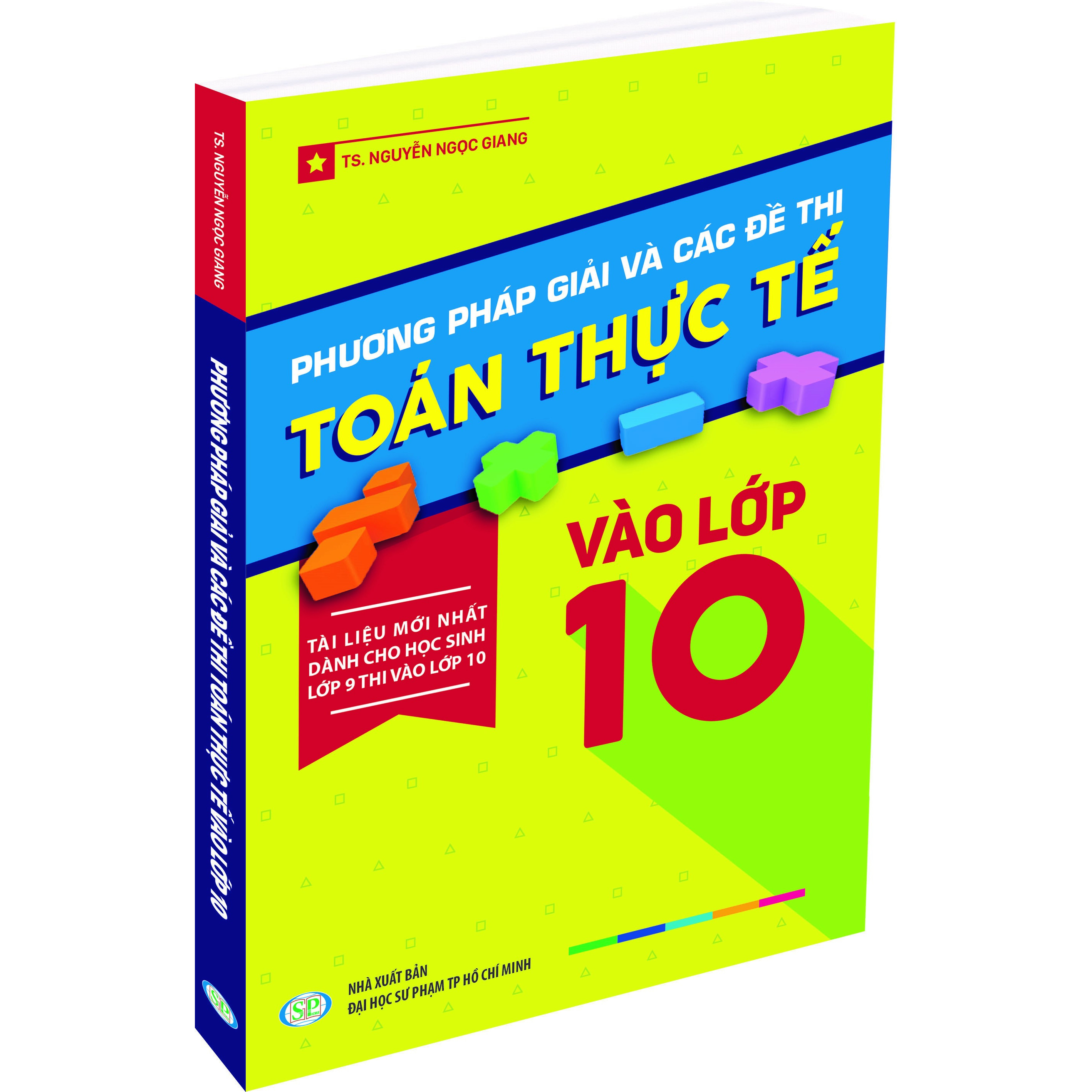 Phương Pháp Giải Và Các đề Thi Toán Thực Tế Vào Lớp 10