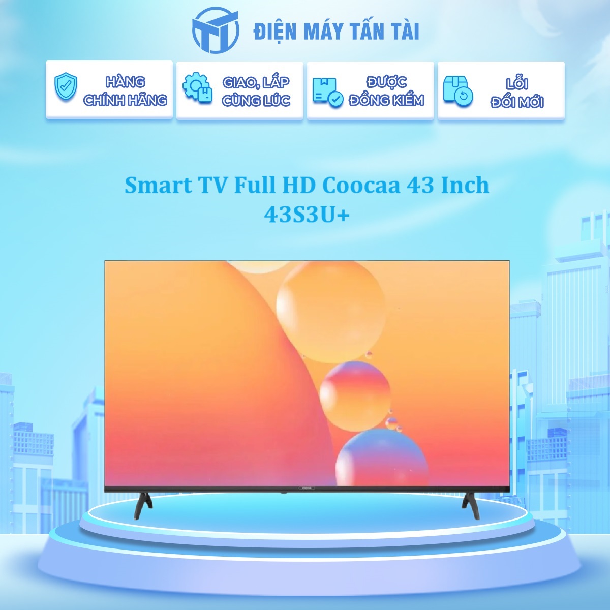 43S3U+ - Smart Tivi Coocaa 43S3U+ Full HD 43 inch - Hàng Chính Hãng - Chỉ Giao Hồ Chí Minh