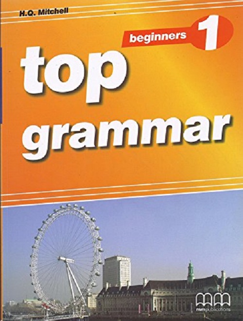 MM Publications: Sách luyện ngữ pháp Tiếng Anh - Top Grammar Beginners Sb (Br)