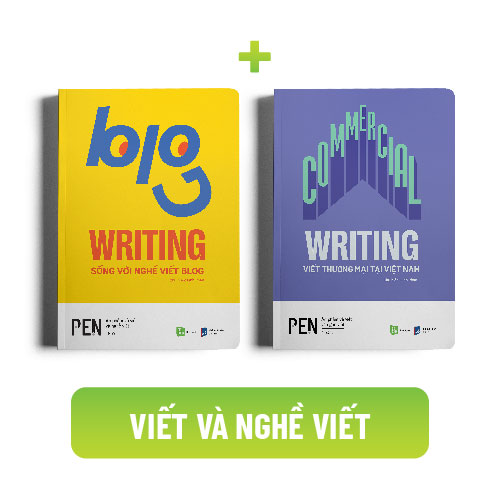 Bộ sách VIẾT VÀ NGHỀ VIẾT (Commercial Writing - Viết thương mại tại Việt Nam và Blog Writing - Sống với nghề viết blog)