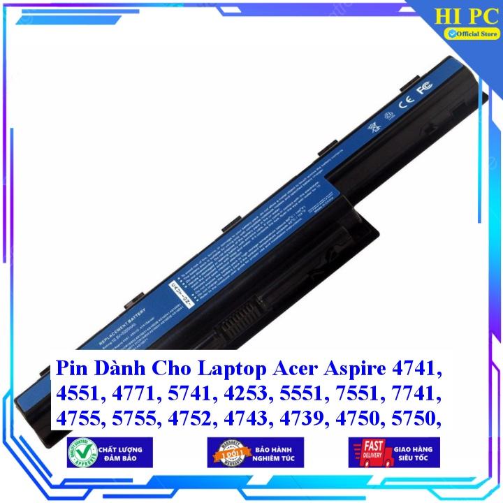 Pin Dành Cho Laptop Acer Aspire 4741 4551 4771 5741 4253 5551 7551 7741 4755 5755 4752 4743 4739 4750 5750 - Hàng Nhập Khẩu