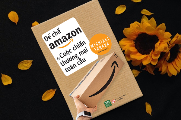 Đế Chế Amazon Và Cuộc Chiến Thương Mại Toàn Cầu